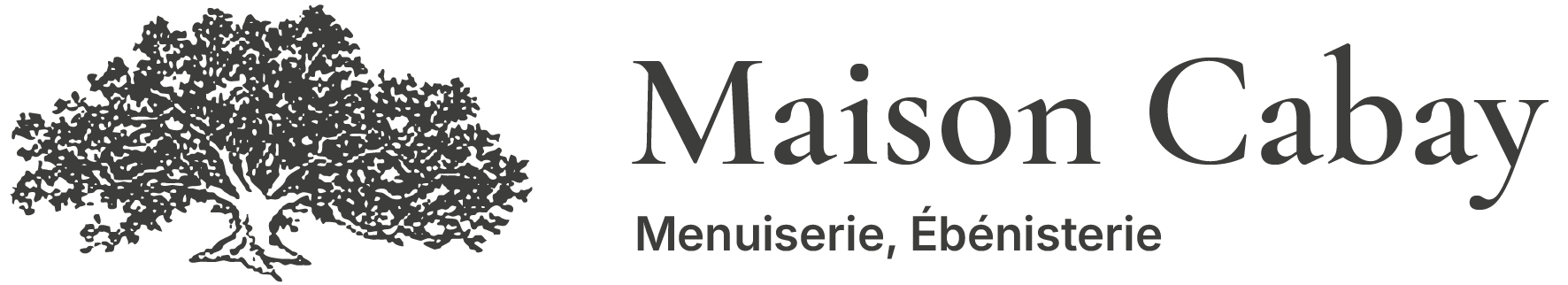 Maison Cabay | Menuiserie et Ébenisterie